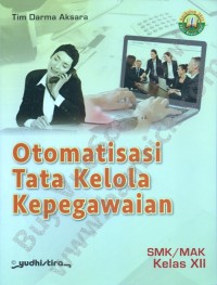 Image of Otomatisasi Tata Kelola Kepegawaian SMK/MAK Kelas XII