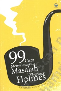 Image of Sembilan Puluh Sembilan Menyelesikan Masalah Ala Sherlock Holmes