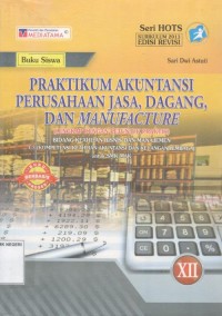 Image of Praktikum Akuntansi Perusahaan Jasa, Dagang, dan Manufacture Untuk SMK/MAK XII
