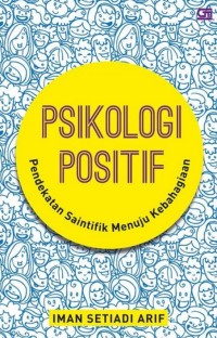 Image of Psikologi Positif: Pendekatan Saintik Menuju Kebahagiaan