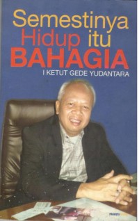 Image of Semestinya Hidup Itu Bahagia