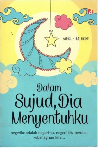 Image of Dalam Sujud Dia Menyentuhku