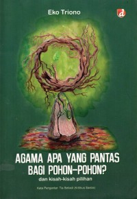 Image of Agama Apa yang Pantas Bagi Pohon-Pohon ...