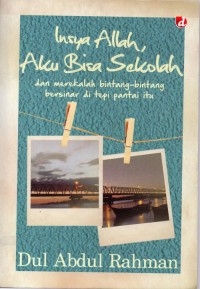 Image of Insya  Allah, Aku Bisa Sekolah, dan Merekalah ...