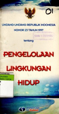 Image of Undang-Undang Republik Indonesia Nomor 23 Tahun 1997 tentang Pengelolaan Lingkungan Hidup