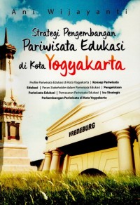 Image of Strategi Pengembangan Pariwisata Edukasi di Kota Yogyakarta