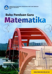 Image of Buku Panduan Guru: Matematika SMA/SMK/MA Kelas XII