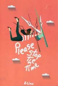 Image of Please Stop The Time