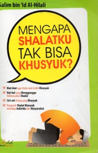 Image of Mengapa Shalatku Tak Bisa Khusyuk?