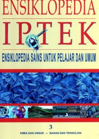 Image of Ensikopedia IPTEK : Ensiklopedia Sains Untuk Pelajar dan Umum 3