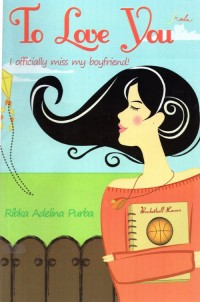Image of To love You : I Offcially Miss My Boyfriend!