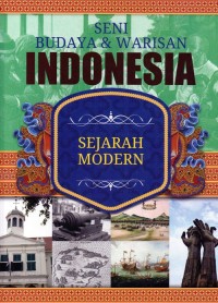 Image of Seni Budaya & Warisan Indonesia 2: Sejarah Modern