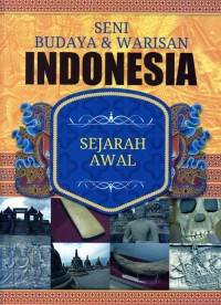 Image of Seni Budaya & Warisan Indonesia 1: Sejarah Awal